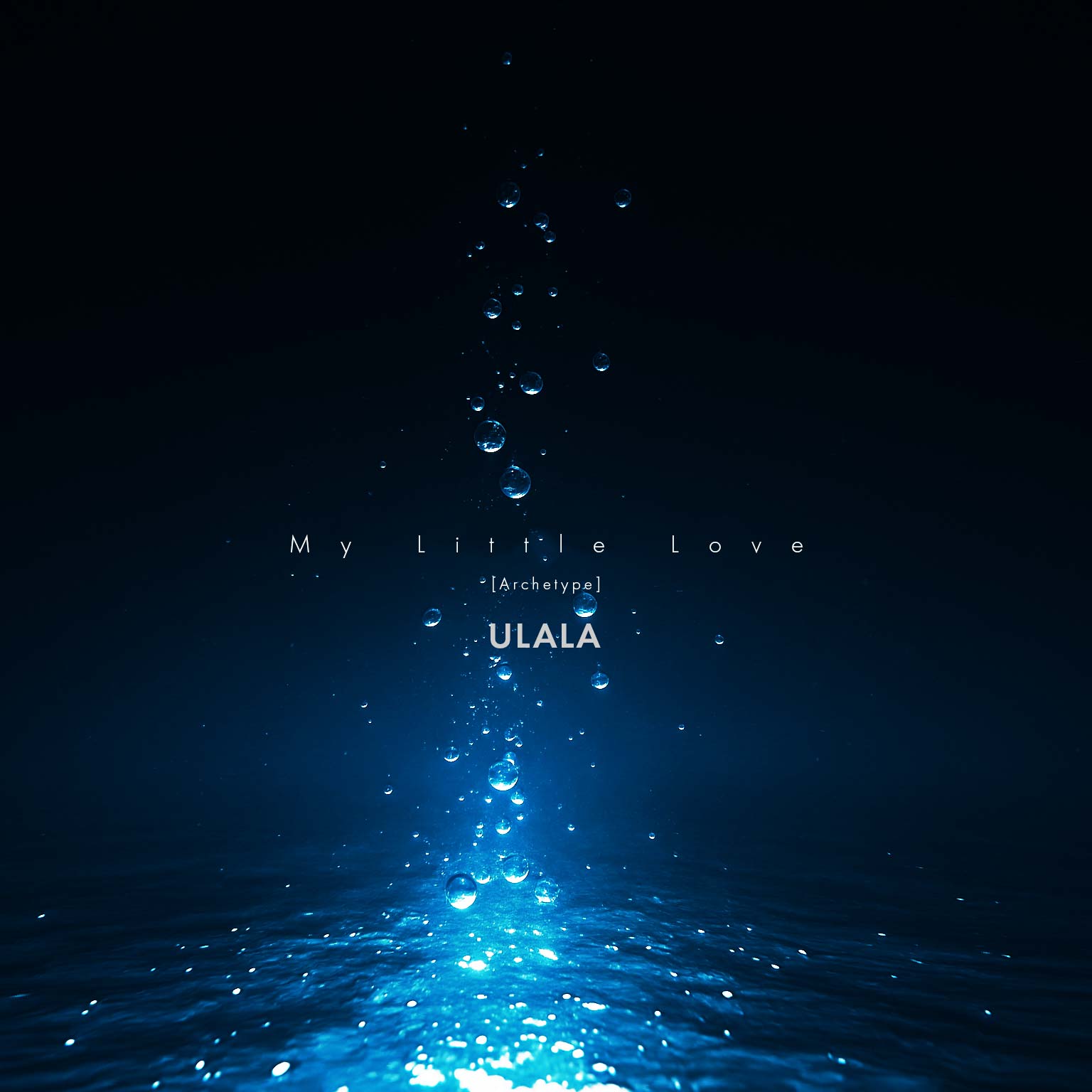 配信決定！My Little Love [Archetype]｜ULALA